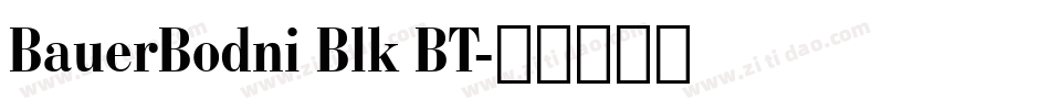 BauerBodni Blk BT字体转换